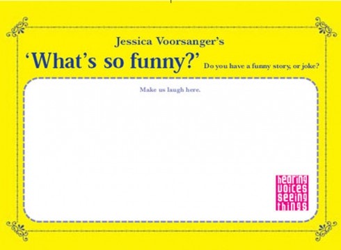 What’s So Funny?
(postcards will be available from participating stations and the Serpentine Gallery.) Jessica Voorsanger