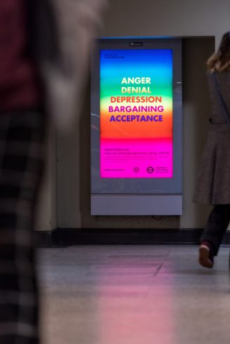 Courtesy of David McDiarmid,ANGER DENIAL DEPRESSION BARGAINING ACCEPTANCE, from the Rainbow Aphorisms series, 1994, Image courtesy the David McDiarmid Estate, Sydney, Art on the Underground and Studio Voltaire, London. Photo; Benedict Johnson, 2017